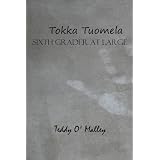 Tokka Tuomela: Sixth Grader At Large