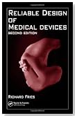 Reliable Design of Medical Devices, Second Edition