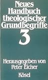 Produkt-Bild: Neues Handbuch theologischer Grundbegriffe, Band 3