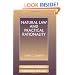 Natural Law and Practical Rationality (Cambridge Studies in Philosophy and Law)