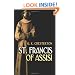 St. Francis of Assisi (Dover Books on Western Philosophy)