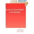 Human-Centered e-Business by Rajiv Khosla, Ernesto Damiani, and William Grosky