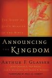 Announcing the Kingdom: The Story of Gods Mission in the Bible unknown Edition by Charles E. Van Engen, Dean S. Gilliland, Arthur F. Glasser, (2003)