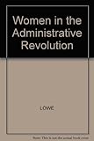 Women in the administrative revolution : the feminization of clerical work