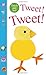 Alphaprints: Tweet! Tweet!: A Touch-and-Feel Book