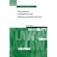 The Limits of Competition Law: Markets and Public Services (Oxford Studies in European Law)