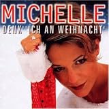 Review Michelle  / Denk' Ich An Weihnacht