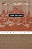The Clerk`s Tale: Young Men and Moral Life in Nineteenth-Century America