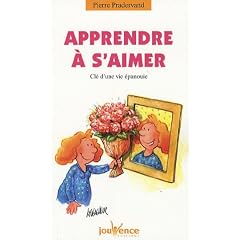 Apprendre � s'aimer : Cl� d'une vie �panouie