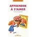 Apprendre � s'aimer : Cl� d'une vie �panouie