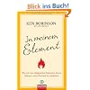 In meinem Element: Wie wir von erfolgreichen Menschen lernen k�nnen, unser Potenzial zu entdecken