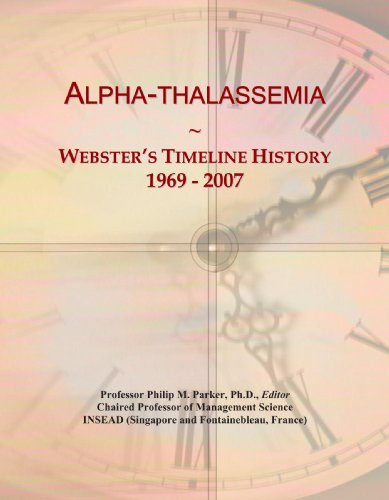 Alpha-thalassemia: Webster's Timeline History, 1969 - 2007