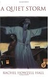 A Quiet Storm: A Novel