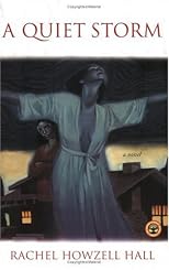 A Quiet Storm: A Novel