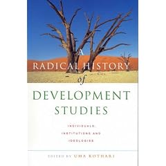 A Radical History of Development Studies: Individuals, Institutions and Ideologies