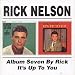  : Album Seven by Rick/It's Up to You