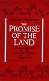 The Promise of the Land: The Inheritance of the Land of Canaan by the Israelites (The Taubman Lectures in Jewish Studies, No 3)