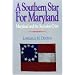 A Southern Star For Maryland: Maryland and the Secession Crisis