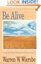 Be Alive (John 1-12): Come to Better Know the Living Savior (The BE Series Commentary)