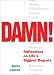 Book Damn!: Reflections on Life's Biggest Regrets