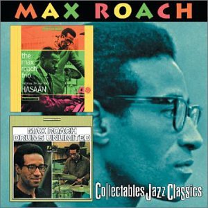 CD-Charts  Music : The Max Roach Trio, Featuring the Legendary Hasaan/Drums Unlimited