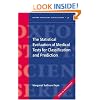 The Statistical Evaluation of Medical Tests for Classification and Prediction (Oxford Statistical Science Series)