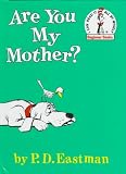 Are You My Mother?