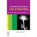 L'Homme qui entend les parfums