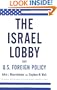 The Israel Lobby and U.S. Foreign Policy