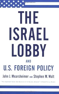Image of The Israel Lobby and U.S. Foreign Policy