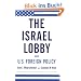 The Israel Lobby and U.S. Foreign Policy