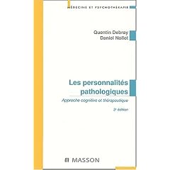 Les personnalites pathologiques troisi�me �dition  approche cognitive et therapeutique