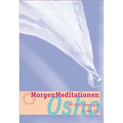MorgenMeditationen: 365 Einstimmungen in den Tag