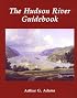The Hudson River Guidebook