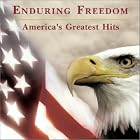 Enduring Freedom: America's Greatest Hits by Benjamin Luxon, Edwin Eugene Bagley, Thomas Beckett, Irving Berlin, and Francis Saltus Van Boskerek