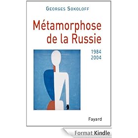 Métamorphose de la Russie:1984-2004