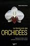Le grand livre des orchid�es