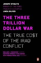 The Three Trillion Dollar War: The True Cost of the Iraq Conflict