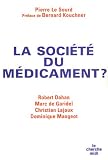 La soci�t� du m�dicament ?