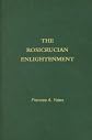 The Rosicrucian Enlightenment (Frances Yates: Selected Works)