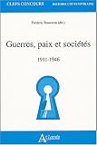 Guerres, paix et soci�t�s, 1911-1946