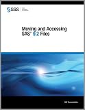 Moving and Accessing SAS 9.2 Files