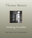 Seeking Paradise: The Spirit of the Shakers
