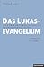 Das Lukasevangelium  Teilband 1 (1.1 - 10.42) Cover image