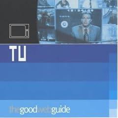 The Good Web Guide to TV
