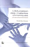 L'éducation des malades chroniques : Une approche ethnosociologique