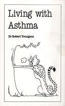 Living with Asthma (Overcoming common problems)
