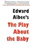 The Play About The Baby
