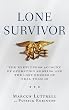 Lone Survivor: The Eyewitness Account of Operation Redwing and the Lost Heroes of SEAL Team 10