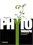 Trait� pratique de phytoth�rapie : Rem�des d'hier pour m�decine de demain
